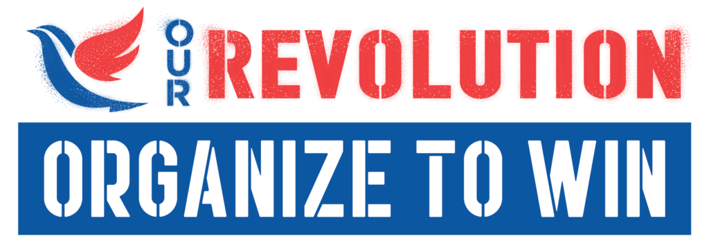 Our Revolution: Organized to Win